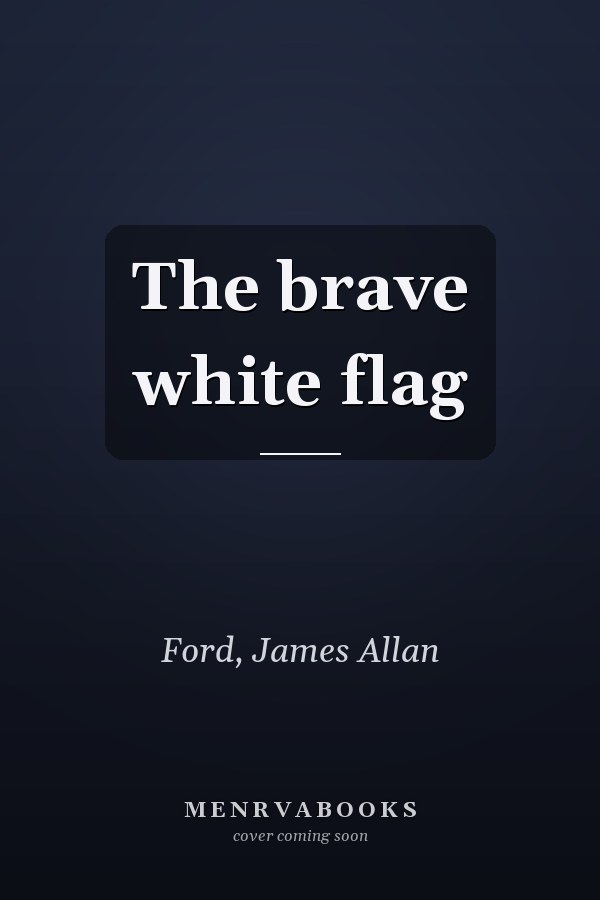 The brave white flag