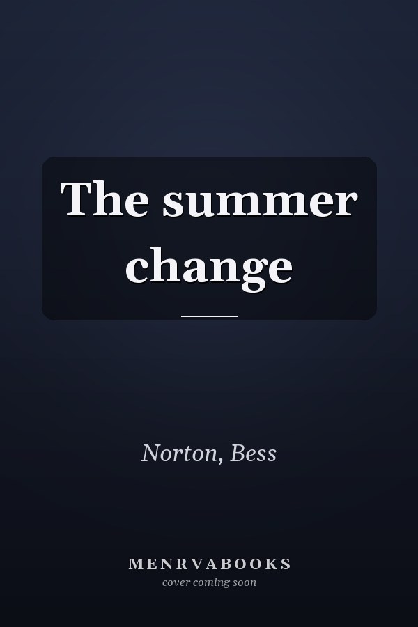 The summer change