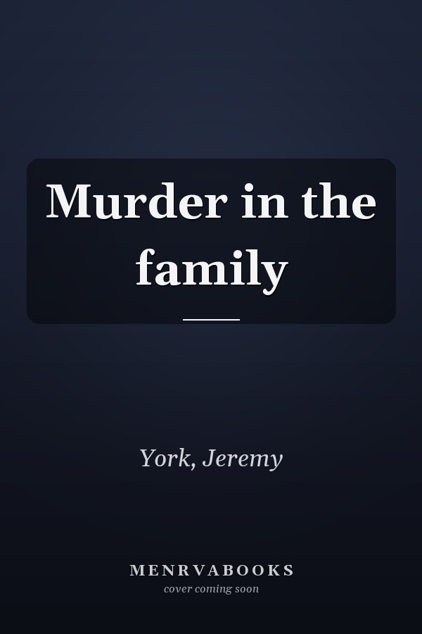 Murder in the family