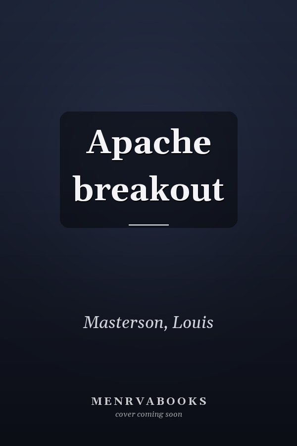 Apache breakout