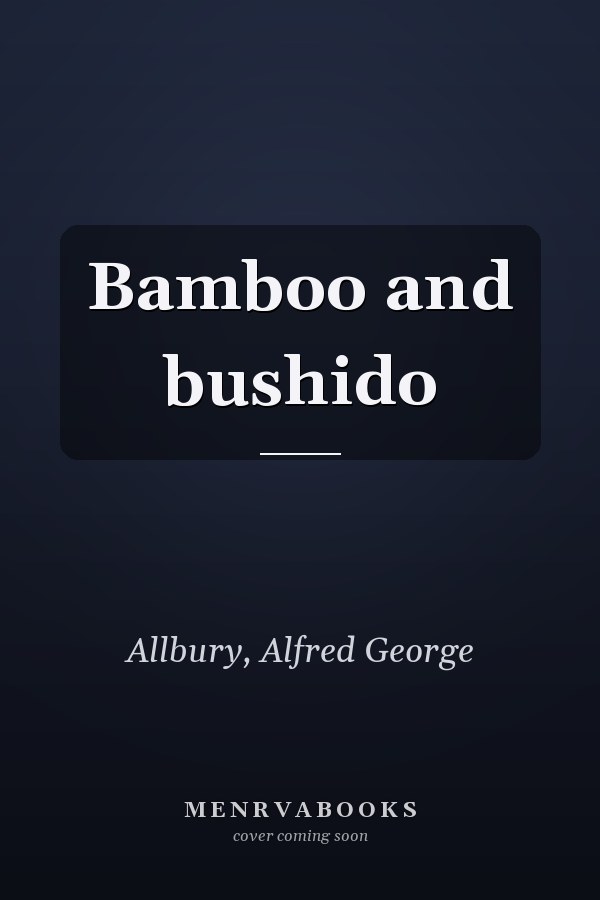 Bamboo and bushido