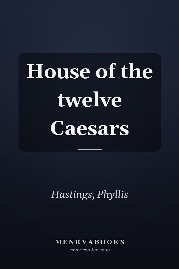 House of the twelve Caesars