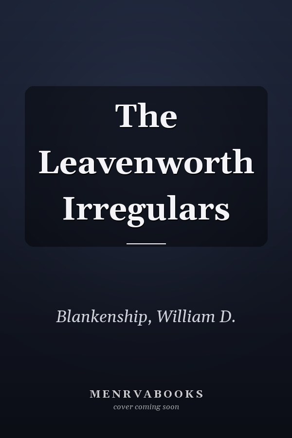 The Leavenworth Irregulars