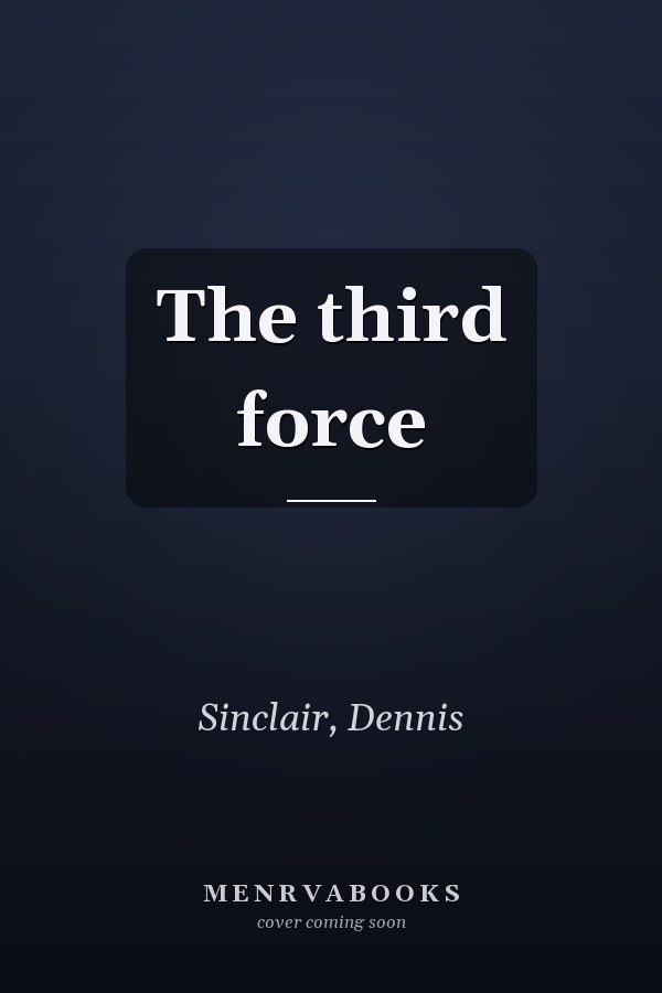 The third force