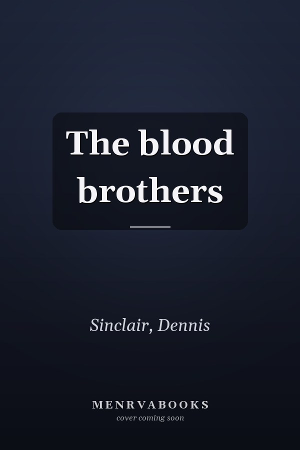 The blood brothers