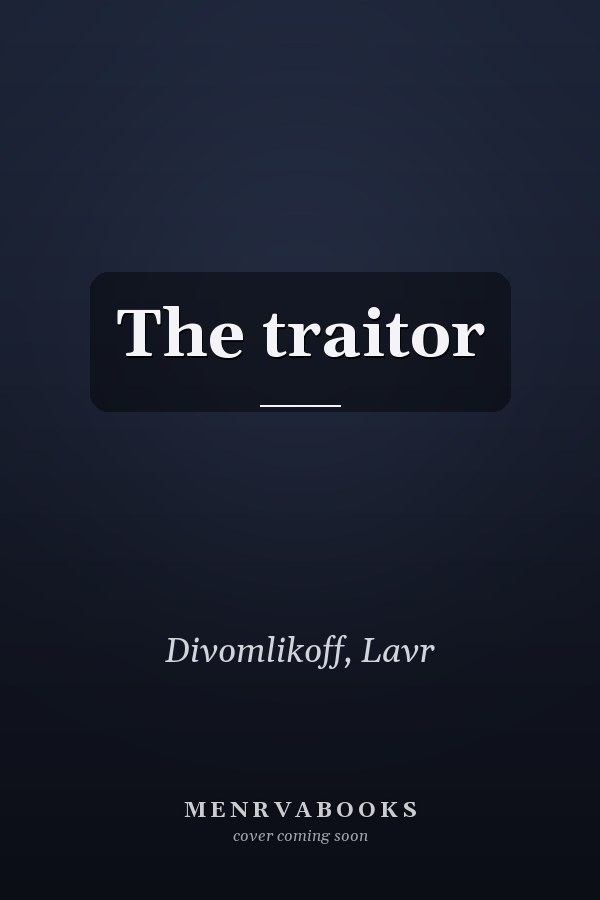 The traitor
