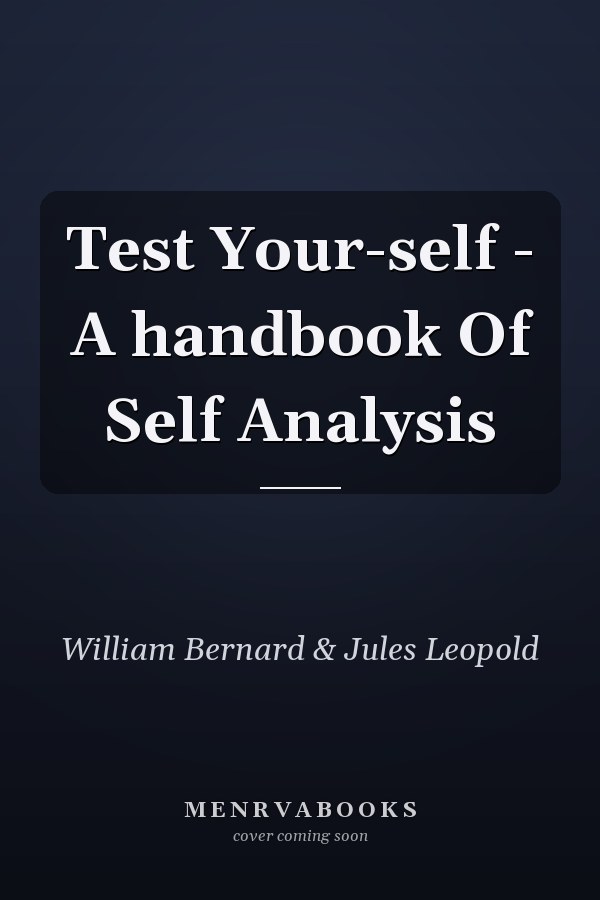 Test Your-self - A handbook Of Self Analysis