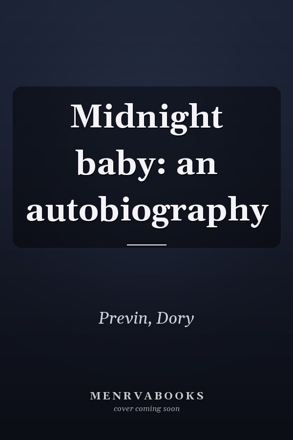 Midnight baby: an autobiography
