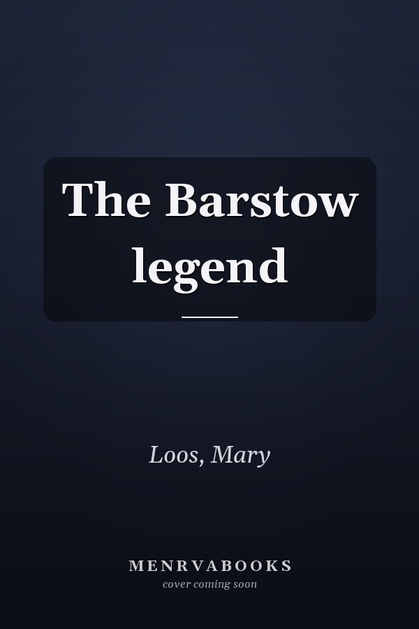 The Barstow legend