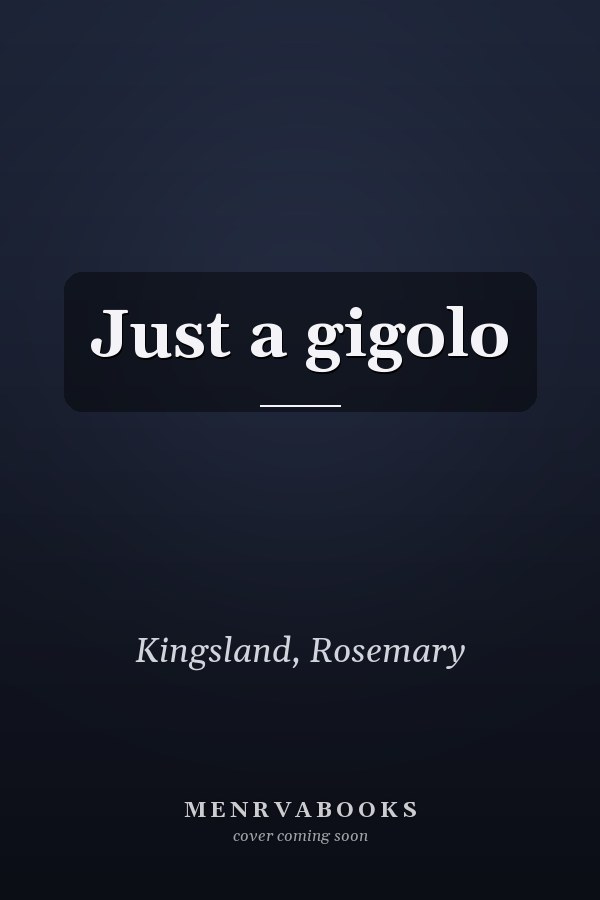 Just a gigolo