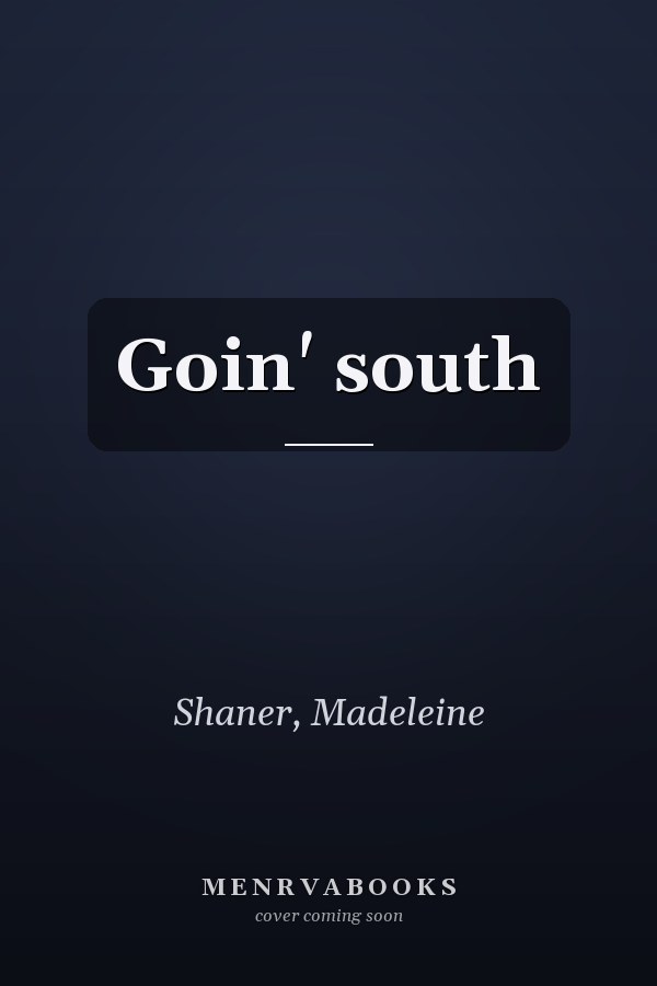 Goin' south