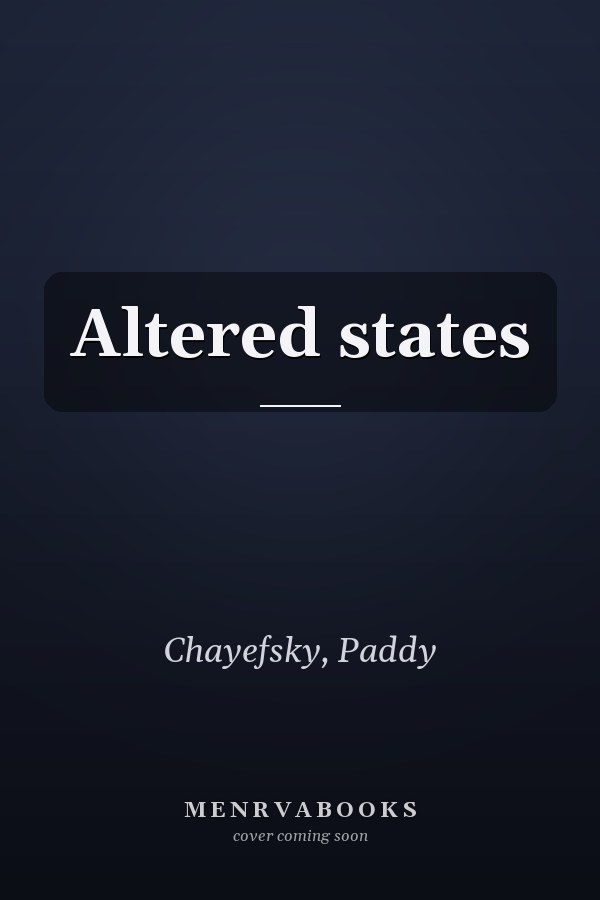 Altered states