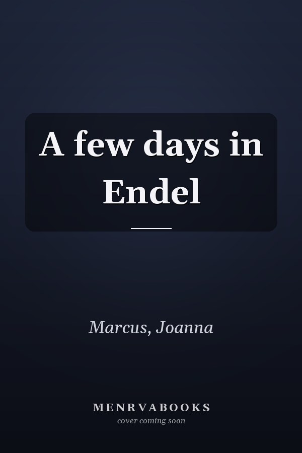 A few days in Endel