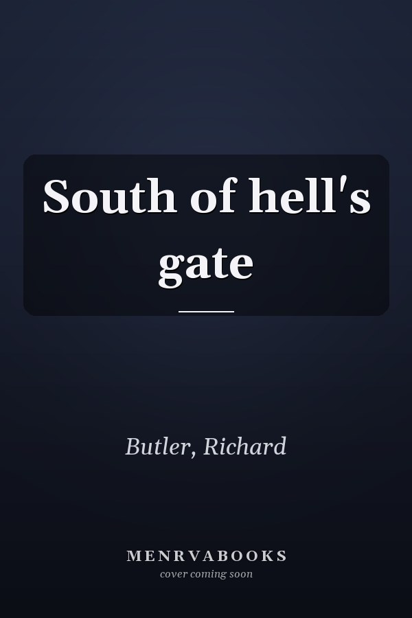 South of hell's gate