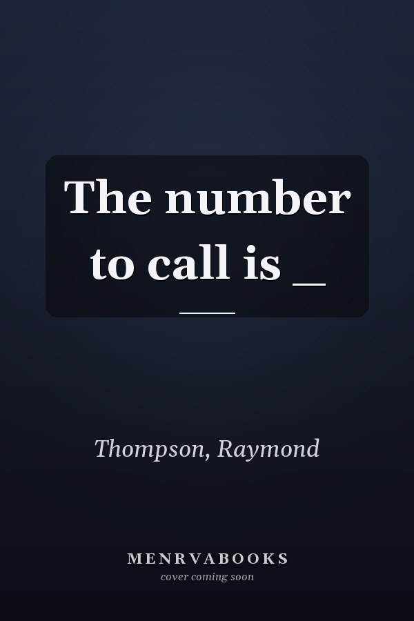 The number to call is _