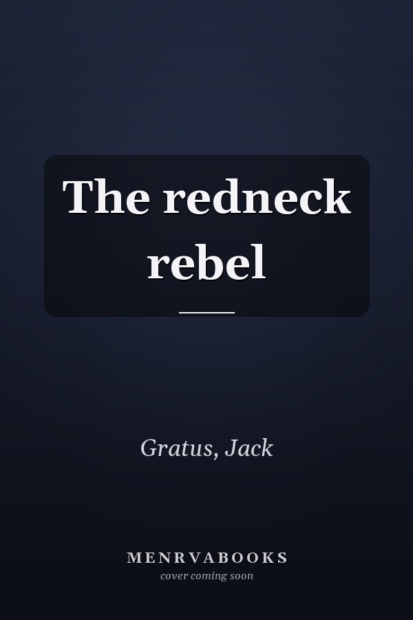 The redneck rebel
