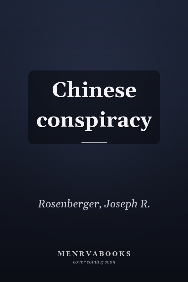 Chinese conspiracy