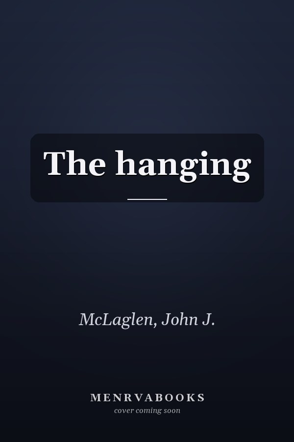 The hanging