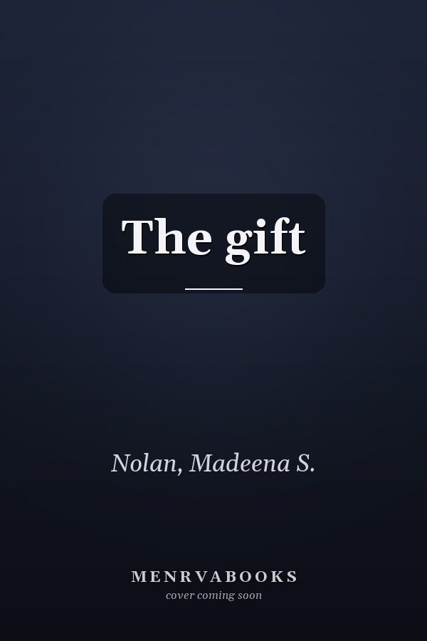 The gift