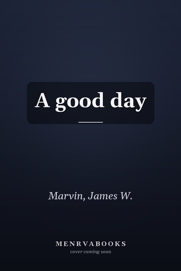 A good day