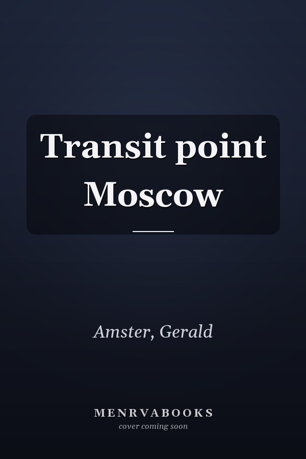 Transit point Moscow