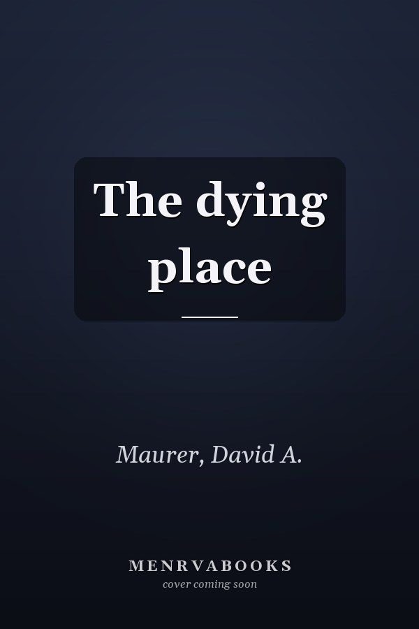 The dying place
