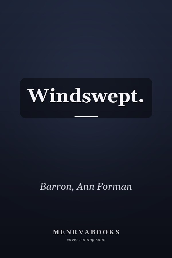 Windswept.