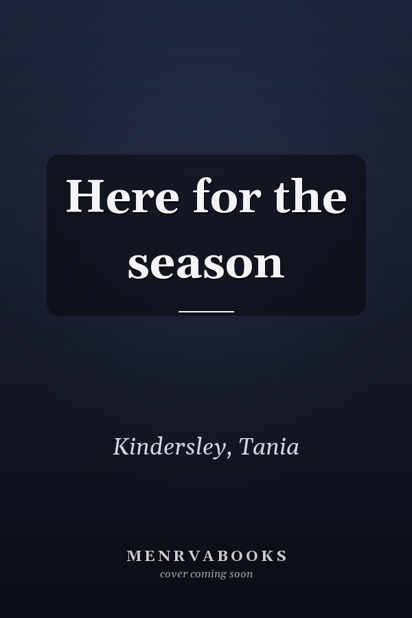 Here for the season
