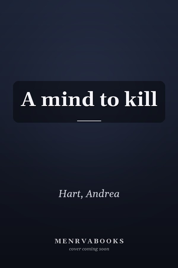 A mind to kill