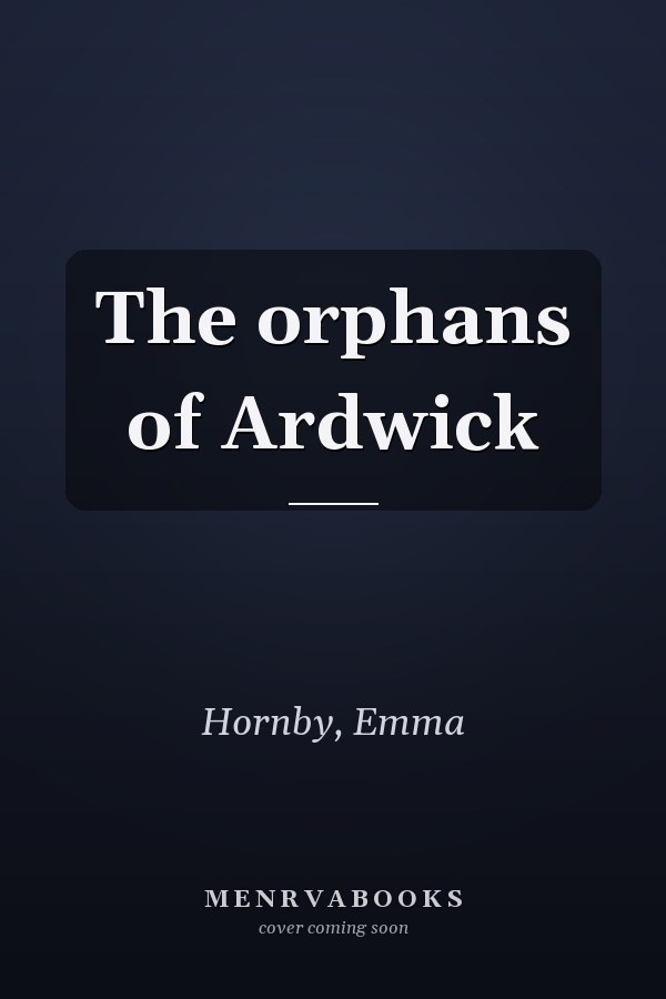 The orphans of Ardwick