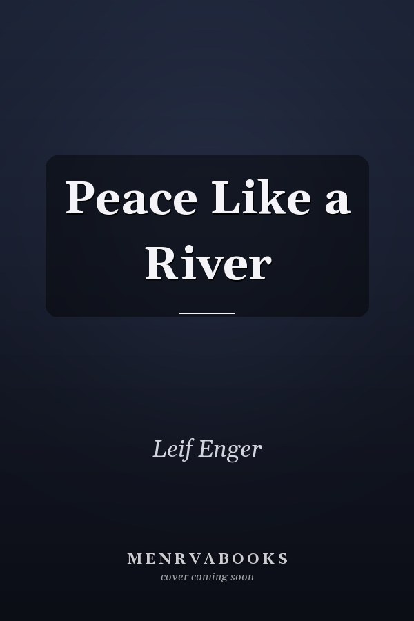 Peace Like a River
