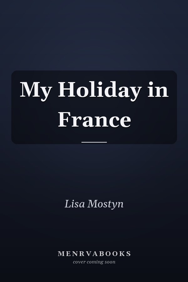 My Holiday in France