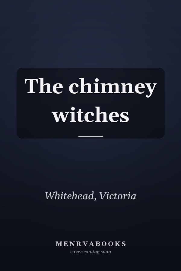 The chimney witches