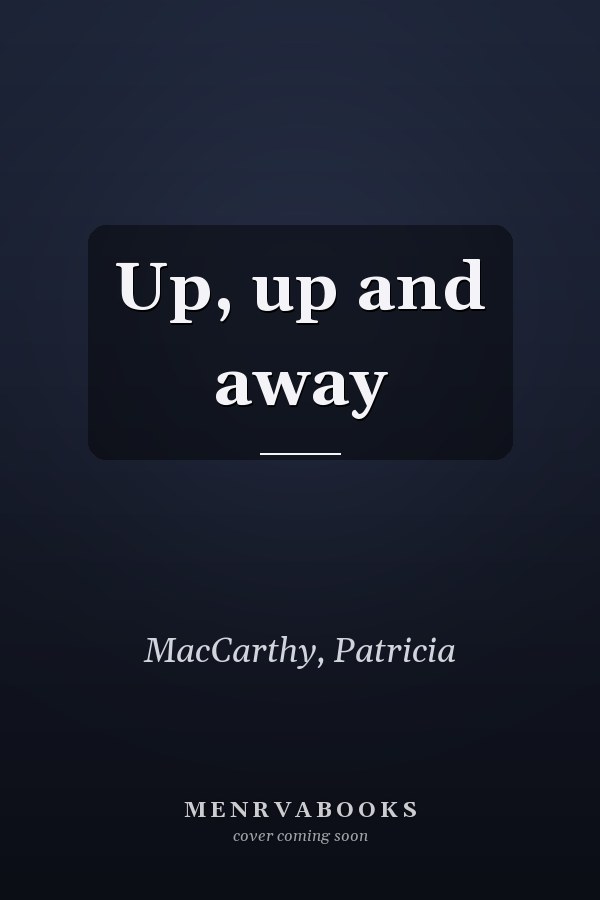 Up, up and away