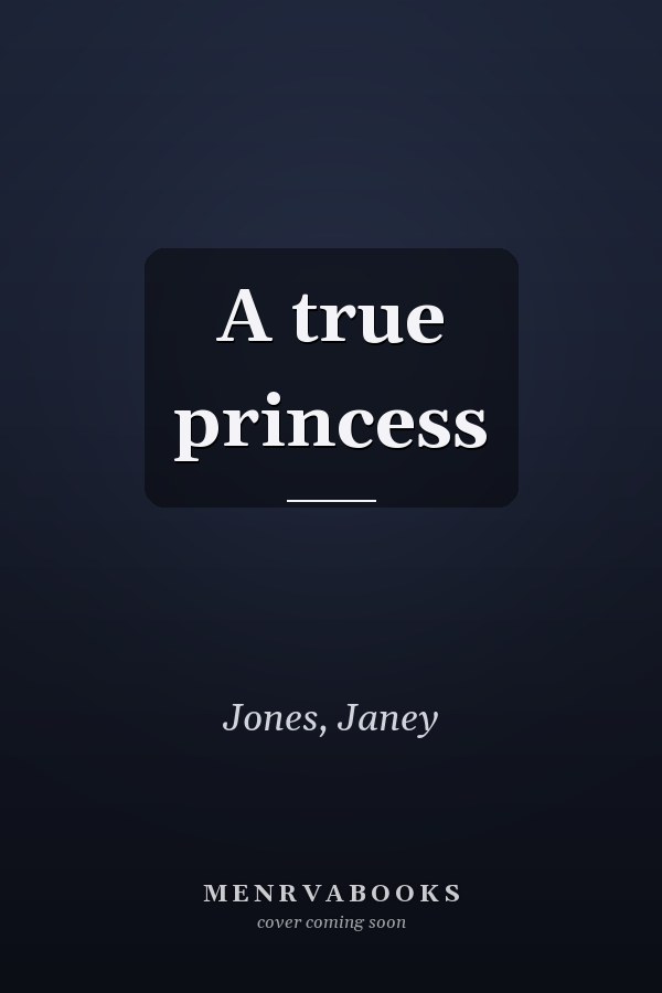 A true princess