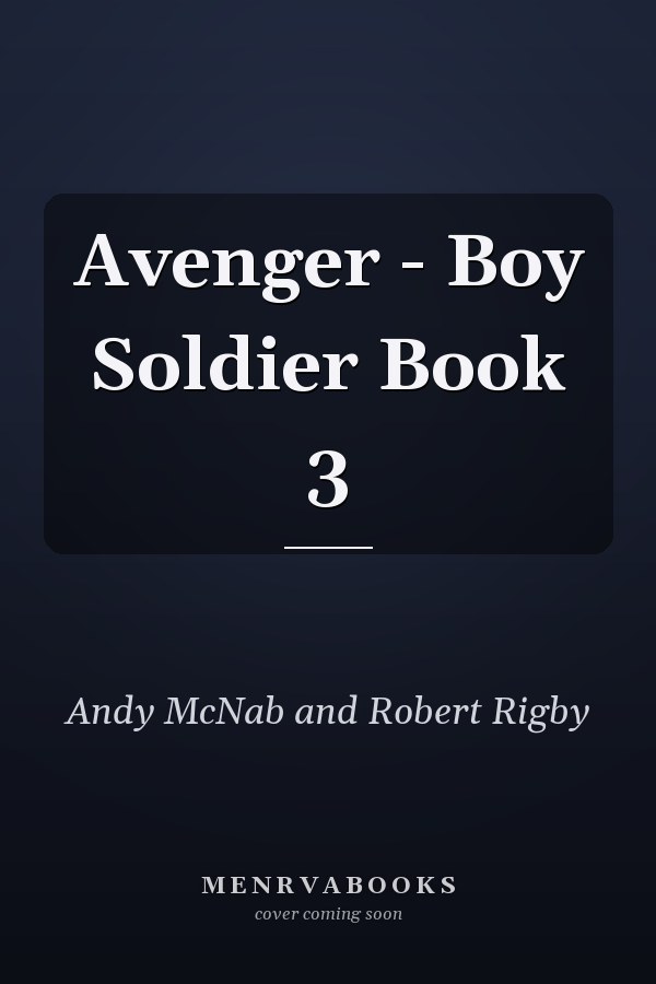 Avenger - Boy Soldier Book 3