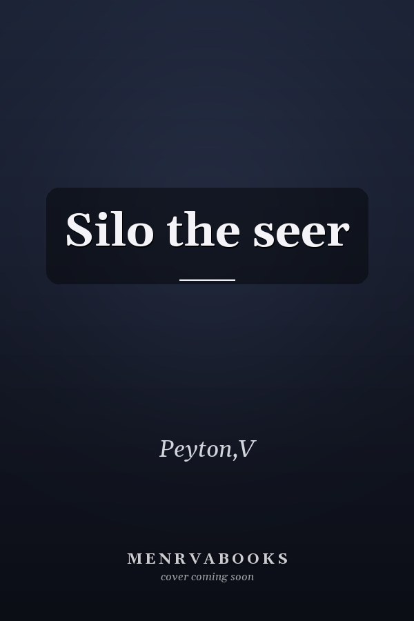 Silo the seer