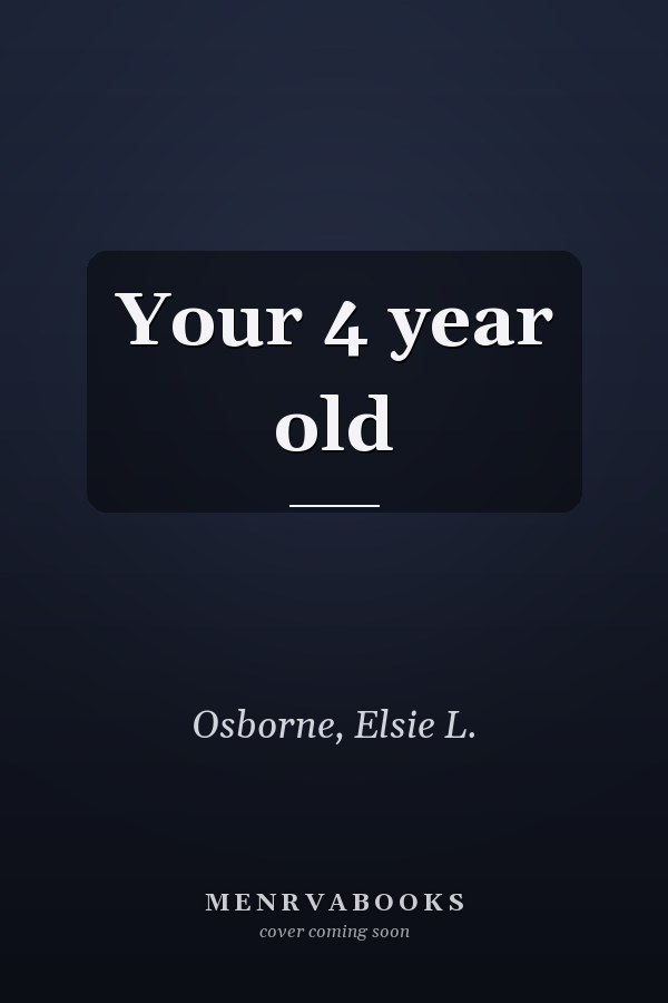 Your 4 year old