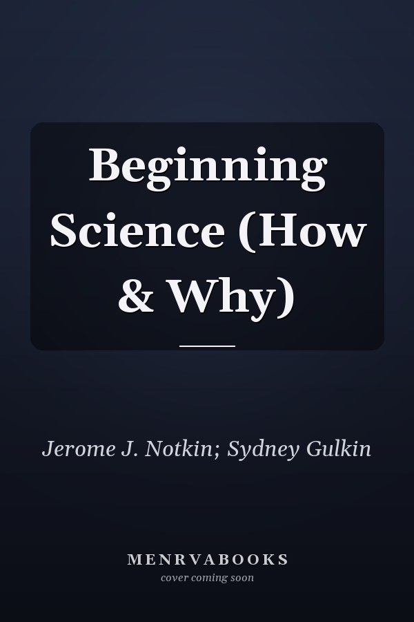 Beginning Science (How & Why)