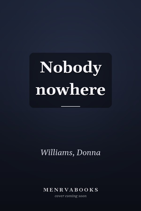 Nobody nowhere