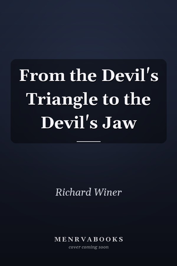 From the Devil's Triangle to the Devil's Jaw