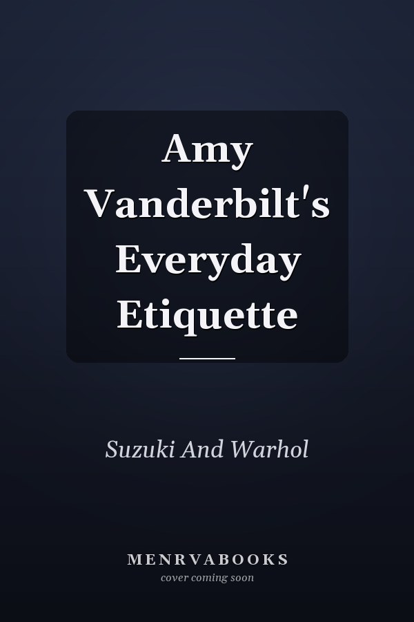 Amy Vanderbilt's Everyday Etiquette