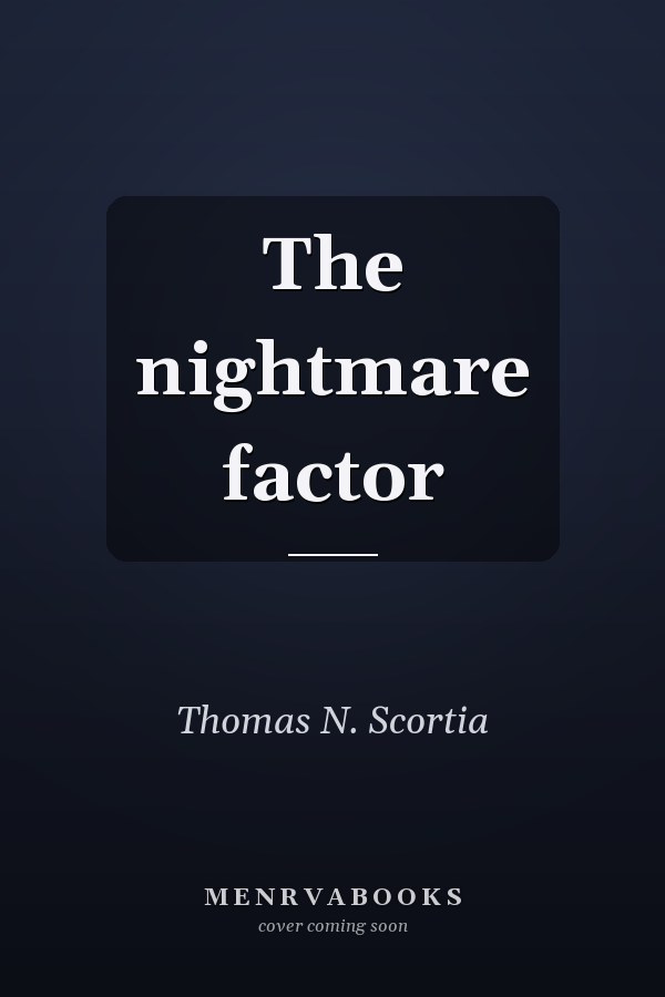 The nightmare factor