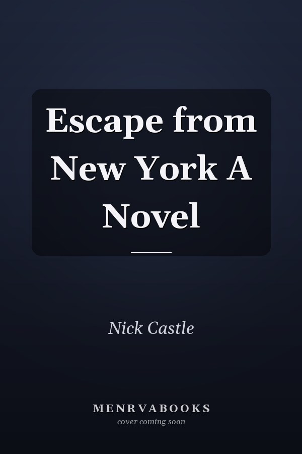Escape from New York A Novel