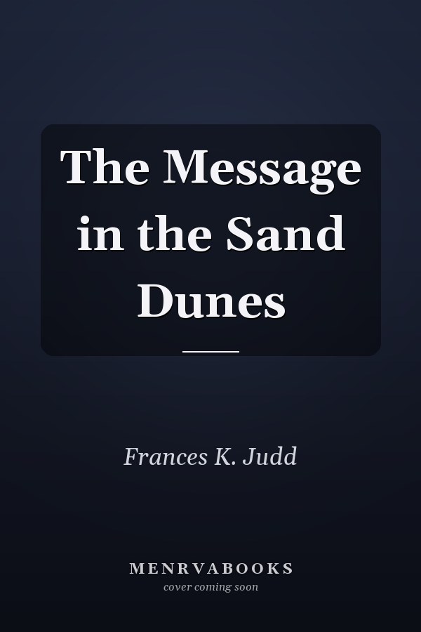 The Message in the Sand Dunes