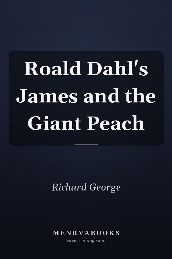 Roald Dahl's James and the Giant Peach