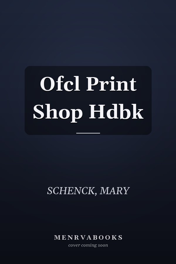 Ofcl Print Shop Hdbk