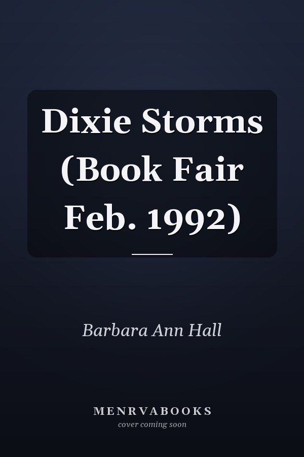 Dixie Storms (Book Fair Feb. 1992)