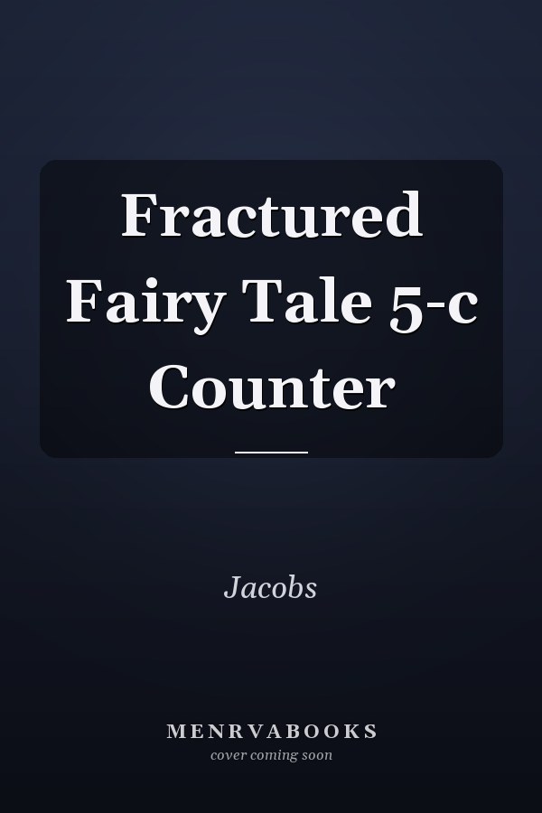 Fractured Fairy Tale 5-c Counter