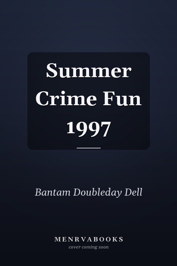 Summer Crime Fun 1997